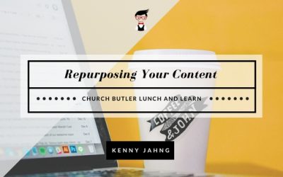 Lunch & Learn // Church Communications and Marketing Conversations about Repurposing your Content