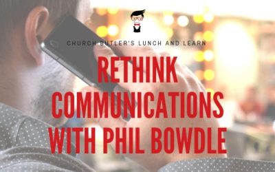 Lunch and Learn // Rethink Communications with Phil Bowdle
