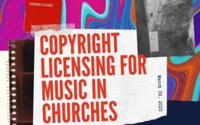 Copyright Licensing for Music in Churches