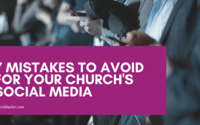7 Mistakes to Avoid for Your Church’s Social Media