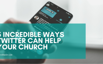 5 Incredible Ways Twitter Can Help Your Church