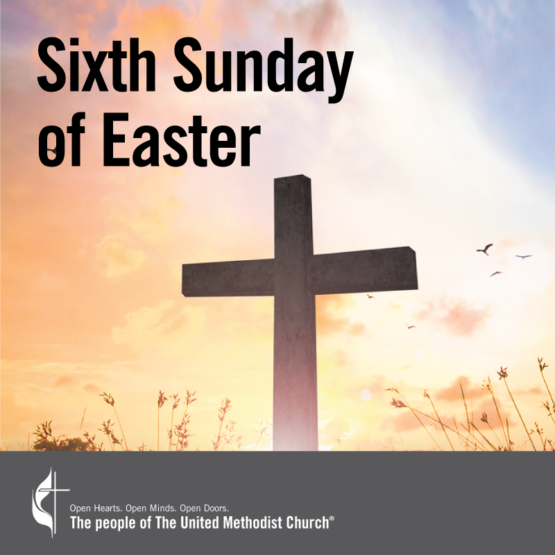 what is the sixth sunday of easter called